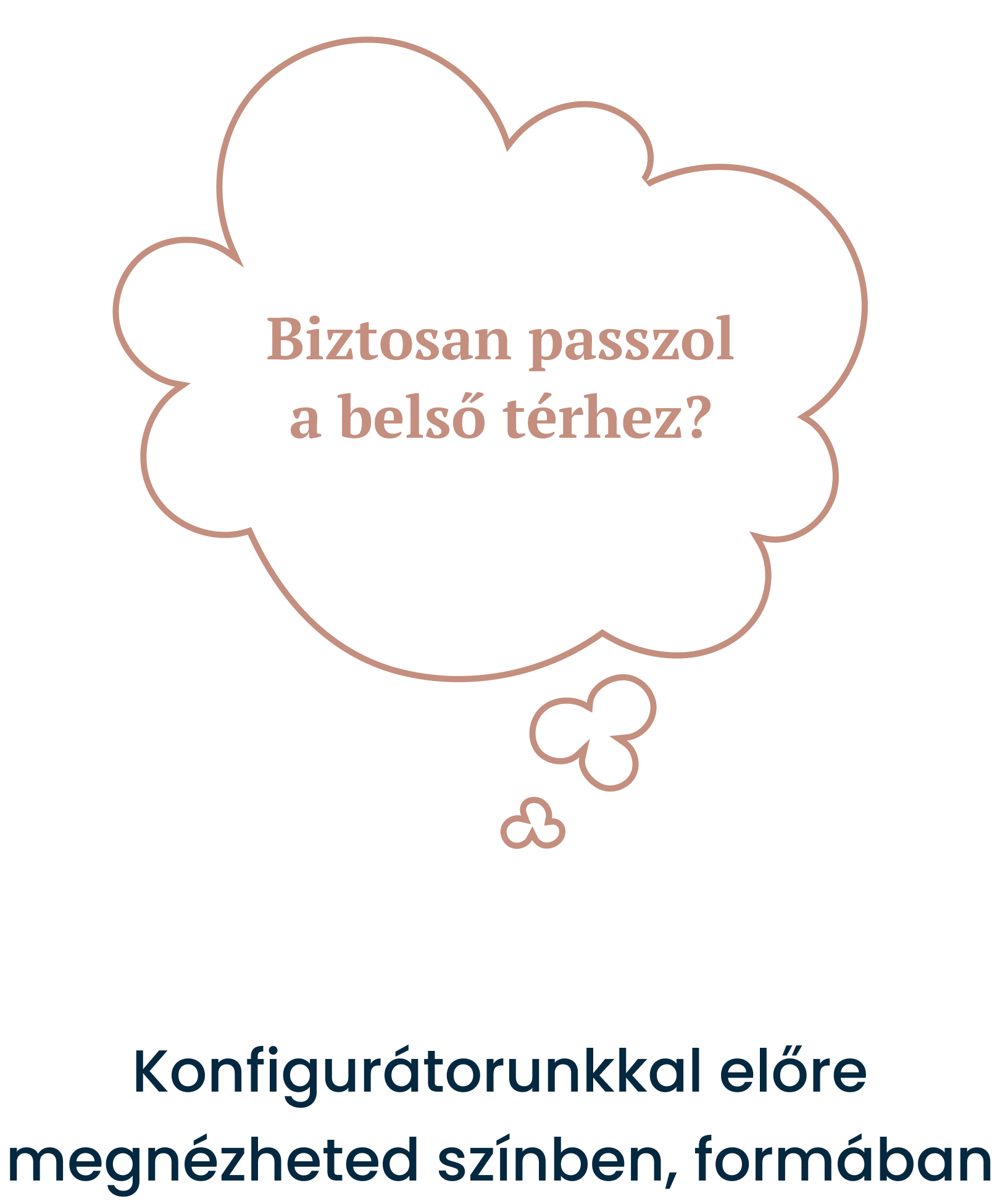 Konfigurátorunkkal előre megnézheted színben, formában